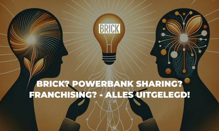 Brick? Powerbank sharing? Franchising? - Alles uitgelegd!